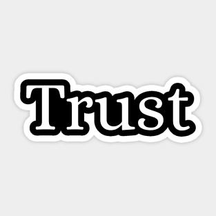 Trust Sticker